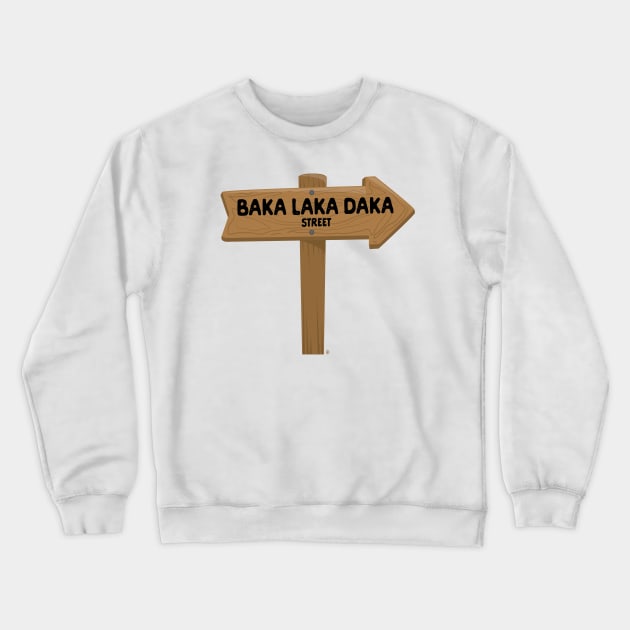Team America - Baka Laka Daka Street Crewneck Sweatshirt by Forgotten Flicks